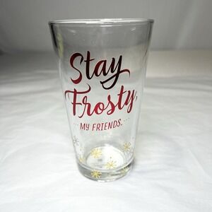 Stay Frosty My Friends Pint Glass Hallmark Christmas Beer Holiday Snowflake
